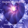 DIVINE JOURNEY MUSIC: Rainbow Journey